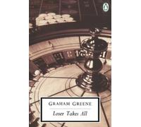 Graham Greene Loser Takes All (Tascabile) Classic, 20th-Century, Penguin