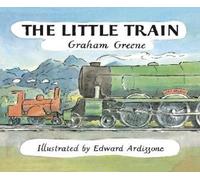 Graham Greene The Little Train (Tascabile) Little Train