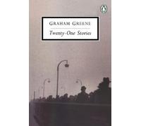 Graham Greene Twenty-one Stories (Tascabile) Classic, 20th-Century, Penguin