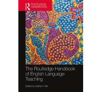 Graham Hall The Routledge Handbook of English Language Teaching (Tascabile)
