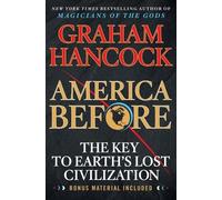 Graham Hancock America Before (Tascabile)