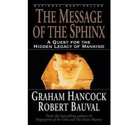 Graham Hancock Robert Bauval The Message of the Sphinx (Tascabile)