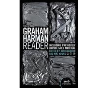 Graham Harman Graham Harman Reader, The - Including previously unpub (Tascabile)