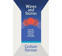 Graham Harman Waves and Stones (Copertina rigida)