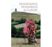 Graham Harvey (The Open Universit Indigenizing Movements in E (Copertina rigida)