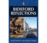 Graham Hobbs Peter Christie Bideford Reflections (Tascabile) Reflections
