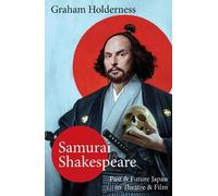 Graham Holderness Samurai Shakespeare (Digital)