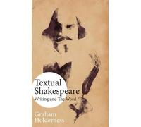 Graham Holderness Textual Shakespeare (Copertina rigida)