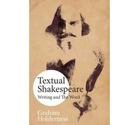 Graham Holderness Textual Shakespeare (Tascabile)