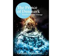 Graham Holderness The Prince of Denmark (Tascabile)