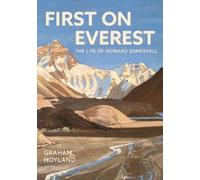 Graham Hoyland First on Everest (Copertina rigida)
