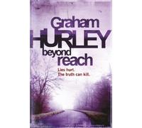 Graham Hurley Beyond Reach (Tascabile)