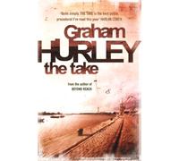 Graham Hurley The Take (Tascabile)