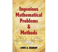 Graham Ingenious Mathematical Problems and Methods (Tascabile)