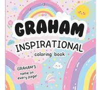 Graham Inspirational Coloring Book: Personalized Just for Graham - Graham's Name Appears on Every Coloring Page