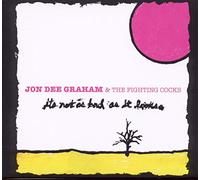 Graham, John Dee - It's Not As Bad As It Looks