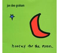 Graham,Jon Dee - Hooray for the Moon