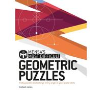 Graham Jones Mensa Ltd Mensa's Most Difficult Geometric Puzzles (Tascabile)