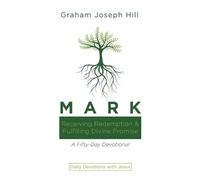 Graham Joseph Hill Mark (Tascabile) Daily Devotions with Jesus