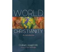 Graham Joseph Hill World Christianity (Copertina rigida)