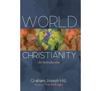 Graham Joseph Hill World Christianity (Tascabile)