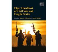 Graham K. Brown Elgar Handbook of Civil War and Fragile State (Copertina rigida)