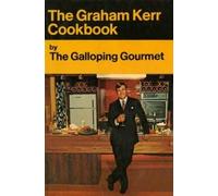 Graham Kerr Matt Lee The Galloping Gourmet Cookbook (Copertina rigida)