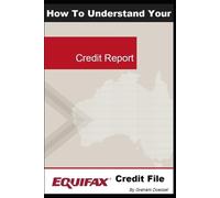 Graham L Doessel How To Understand Your Equifax Credit File (Tascabile)