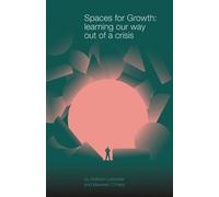 Graham Leicester Maureen O'Hara Spaces for Growth (Tascabile)
