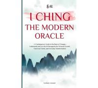 Graham Linwood I Ching - The Modern Oracle (Tascabile)