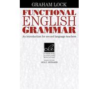 Graham Lock Functional English Grammar (Tascabile) Cambridge Language Education