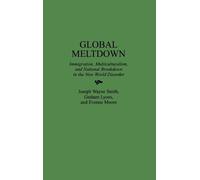 Graham Lyons Evonne Moore Joseph Wayne Smith Global Meltdown (Copertina rigida)