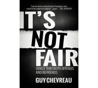 Graham M. Dacre Guy Chevreau It's Not Fair (Tascabile)