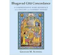 Graham M. Schweig Bhagavad Gītā Concordance (Copertina rigida)