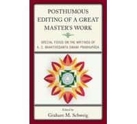 Graham M. Schweig Posthumous Editing of a Great Master's Work (Copertina rigida)
