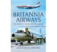 Graham M Simons Britannia Airways (Copertina rigida)