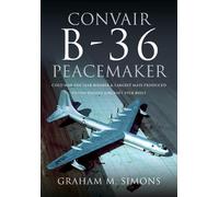 Graham M Simons Convair B-36 Peacemaker (Copertina rigida)