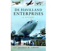 Graham M Simons De Havilland Enterprises: A History (Tascabile)