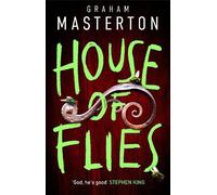 Graham Masterton House of Flies (Copertina rigida) Patel & Pardoe