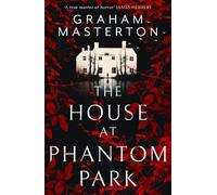 Graham Masterton The House at Phantom Park (Tascabile)