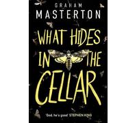 Graham Masterton What Hides in the Cellar (Tascabile) Patel & Pardoe