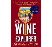 Graham Mitchell The Wine Explorer (Tascabile)
