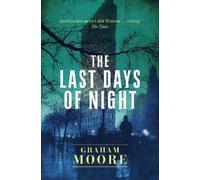 Graham Moore The Last Days of Night (Tascabile)
