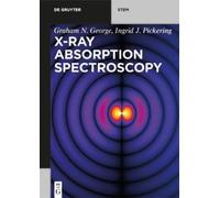 Graham N. George Ingrid J. Pickering X-ray Absorption Spectroscopy (Tascabile)