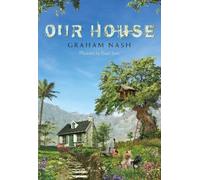 Graham Nash Our House (Copertina rigida)