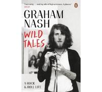 Graham Nash Wild Tales (Tascabile)