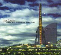 Graham - Never, and Maybe Not Even Then