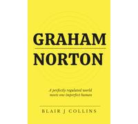 Graham Norton: A perfectly regulated world meets one imperfect human