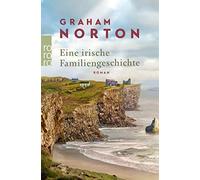 Graham Norton Silke Jellinghaus Eine irische Familiengeschichte (Tascabile)
