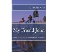 Graham Old My Friend John (Tascabile) Inductions Masterclass